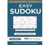 Easy Sudoku Puzzle Book for Adults - Volume 2: 200 Easy Puzzles | One Puzzle Per Page | Large Print | 8.5" x 11" | for Relaxing Brain Training and Stress Relief