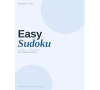 Easy Sudoku Puzzle Book for Adults - Volume 2: 200 Easy Sudoku Puzzles with Solutions