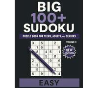 Easy Sudoku Puzzle Book for Teens, Adults, and Seniors - Volume 3: 100 Easy Puzzles for Relaxation and Brain Exercise