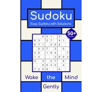 Easy Sudoku Puzzle Book: Relaxing Brain Games for Beginners and Seniors to Boost Memory, Calm the Mind and Focus | Large Print | 6x9 inches | Includes Solutions