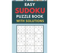 Easy Sudoku Puzzle Book with Solutions