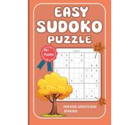 Easy Sudoku Puzzle for Kids Adults and Seniors, Fall Theme: Sudoku Puzzles, Fall Cover Theme, Easy to read print fun for Kid, Adults, and Seniors |6x9 ... Gift for Family Members in the Holidays