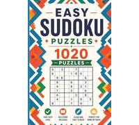 Easy Sudoku Puzzles: 1020 Puzzles + Solutions + Instructions