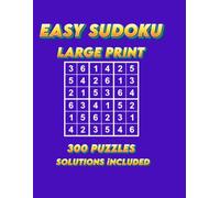 EASY SUDOKU PUZZLES: 300 Easy PUZZLES .Large Print.Solutions Included