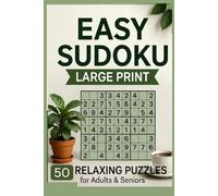 Easy Sudoku Puzzles For Adults: Large Print Easy & Medium Sudoku Puzzles for Relaxation, Focus & Screen-Free Fun