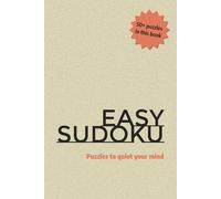 Easy Sudoku: Puzzles to quiet your mind