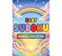 Easy Sudoku: Rainbow Clouds Edition: 150 Relaxing, Large Print Logic Puzzles for Adults, Seniors & Beginners With Solutions
