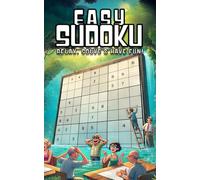 Easy Sudoku: Relax, Solve & Have Fun!