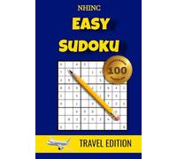 Easy Sudoku: Travel Edition: 100 Easy Large-Print Puzzles with Solutions - Perfect for Flights, Road Trips, and Vacations