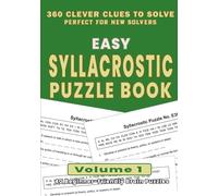 Easy Syllacrostic Puzzle Book - Volume 1: 40 Beginner-Friendly Brain Games and Word Puzzles for Adults - The Perfect Starting Point Before Standard & Challenging Editions