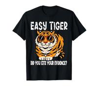 Easy Tiger Did You Cite Your Evidence Funny English Teacher Maglietta