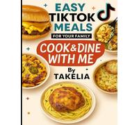 Easy TikTok Meals For Your Family: Cook an Dine With Me