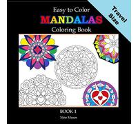 Easy to Color Mandalas Travel Size Coloring Book: Small, Pocket Size Edition Mandala Coloring Book for Kids and Adults. 6x6" mini coloring book. (Book 1)