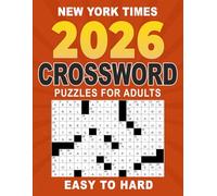 Easy to Hard New York Times Crossword Puzzles For Adults: Three levels that build skill and confidence, a great gift for puzzle fans