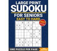 Easy to Hard Sudoku for Seniors: One Large-Print Puzzle per Page, with Solutions - 2027 Edition