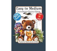 Easy to Medium Level Crossword Puzzle Collection for Adults and Seniors: Fuel Your Brain with Fun Challenging Puzzles | Easy to Read Print about ... Great for Vacations, Holidays and Relaxation