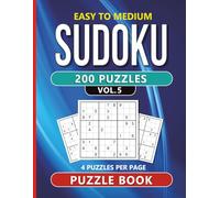 Easy to Medium Sudoku 200 Puzzles: Vol. 5