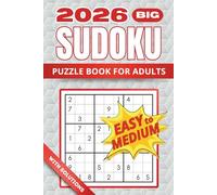 Easy to Medium Sudoku Large Print: Two Puzzles Per Page Sudoku Book For Adults, Seniors and Teens, With Full Solutions