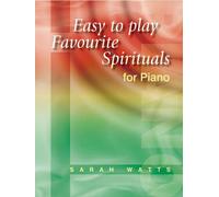 Easy-to-play Favourite Spirituals for Piano.