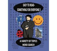 EASY TO READ - SOMETHING FOR EVERYONE 3: WORD SEARCH PUZZLE