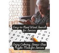 Easy-to-Read Word Search for Seniors: Enjoy Calming, Stress-Free Puzzles Made for Seniors