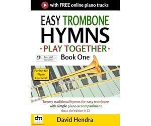 Easy Trombone Hymns - Play Together - Book One: Twenty traditional hymns for easy trombone with simple piano accompaniment (bass clef edition in C)