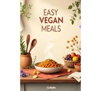 Easy Vegan Meals