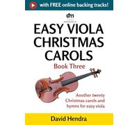 Easy Viola Christmas Carols - Book Three: Another twenty traditional Christmas carols and hymns for easy viola