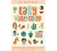 Kristin Van Leuven Easy Watercolor (Tascabile) Art Made Easy