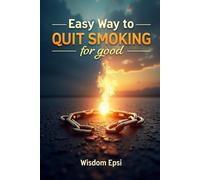 Easy Way to Quit Smoking for Good