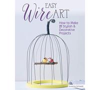 Susanne Schaadt Easy Wire Art (Tascabile)