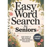 Easy Word Search For Seniors Large Print, 100 Easy & Relaxing Word Search Puzzles: Simple & Fun Puzzles, Word Searches for Beginners, Adults & ... Big Font, Over 2,000 Easy Words, Relaxing