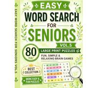 EASY WORD SEARCH FOR SENIORS VOL.5: 80 LARGE PRINT PUZZLES FUN, SIMPLE & RELAXING BRAIN GAMES