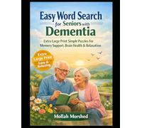 Easy Word Search for Seniors with Dementia: Extra Large Print Simple Puzzles for Memory Support, Brain Health & Relaxation: Calming & Easy-to-Read ... Stress Relief & Daily Mental Engagement