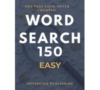Easy Word Search Large Print 150 Puzzles | One Puzzle Per Page | Adults & Seniors | Relaxing Brain Training | Solutions Included: 150 Easy Word Find ... | Perfect for Relaxing | Complete Solutions