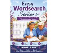 Easy Wordsearch for Seniors: Gentle Memory Activities Workbook, Featuring Easy Wordsearch Puzzles for Elderly Men and Women. The Large Print enables ... Support Activities and Senior Memory Games.