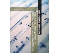 Easy Worship Essentials: Collection 1 - Arrangements for Beginner to Early Intermediate Players