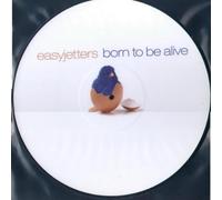 Easyjetters Born To Be Alive (Vinyl LP)