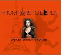 Easyjetters Feat.Anna Dee - from Paris to Berlin