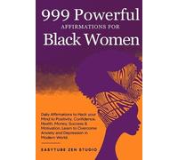 Easytube Zen Studio 999 Powerful Affirmations for Black Women (Tascabile)