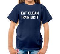 Eat Clean Train Dirty - T-Shirt - Palestra Love Allenamento Eserczio
