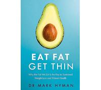 Mark Hyman Eat Fat Get Thin (Tascabile)