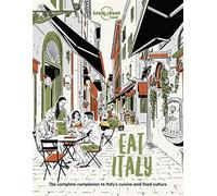 Food Lonely Planet Eat Italy (Tascabile) Lonely Planet Food