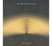 Eat Lights Become Light - Into Forever