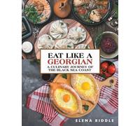 Eat Like a Georgian - a Culinary Journey of the Black Sea Coast