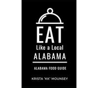 Eat Like a Local- Alabama: Alabama Food Guide