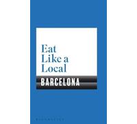 Eat Like a Local BARCELONA (Tascabile)