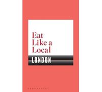 Eat Like a Local LONDON (Tascabile)