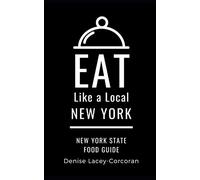 Eat Like a Local- New York State: New York State Food Guide: 1