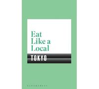 Eat Like a Local TOKYO [Lingua Inglese]